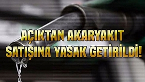 Karabük'te açıktan akaryakıt satışına yasak getirildi
