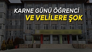 KARNE GÜNÜ ÖĞRENCİ VE VELİLERE ŞOK