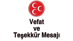 VEFAT VE TEŞEKKÜR