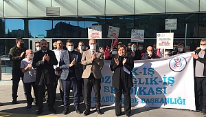 “BİZLERİ SAĞLIK ÇALIŞANI OLARAK GÖRMEYEN ANLAYIŞI KABUL ETMİYORUZ”