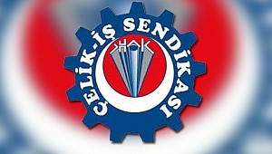 ÖZÇELİK İŞ SENDİKASI'NDAN AÇIKLAMA