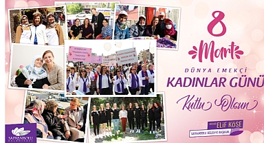 Başkan Elif Köse’nin 8 Mart Dünya Emekçi Kadınlar Günü Mesajı