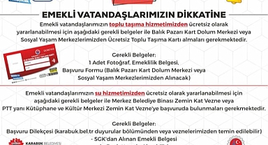 Ücretsiz Toplu Taşıma ve Su Hizmeti İçin Emekli Vatandaşlara özel bir duyuru