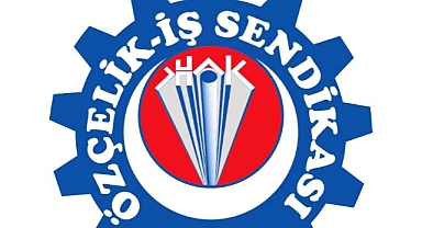 ALTER DEMİRÇELİK’TE YETKİ ÖZÇELİK İŞ SENDİKASINDA