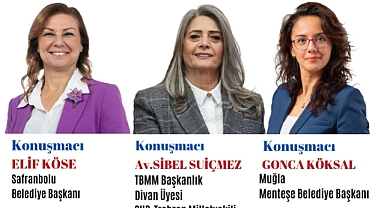 Kentlere Dokunan Kadınlar: Safranbolu Belediye Başkanı Elif Köse Eskişehir'de Konuşacak