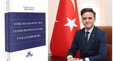 SAVCI YILMAZ’DAN, TÜRK CEZA KANUNU’NA ÖNEMLİ ESER!
