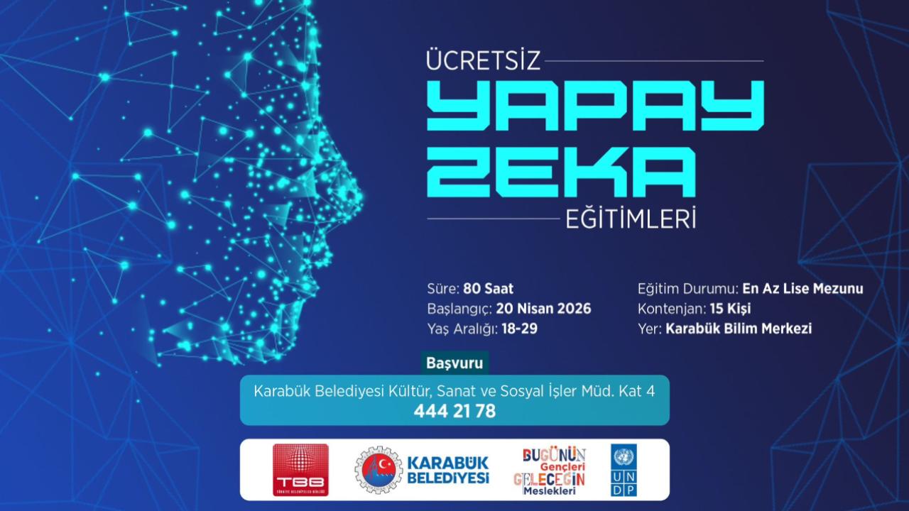 Karabük’te Ücretsiz Yapay Zekâ Eğitimleri Başlıyor