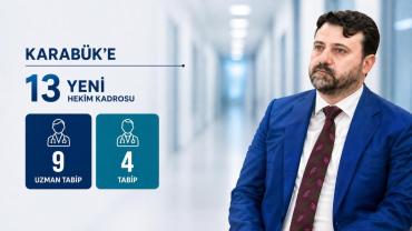 Milletvekili Şahin: “Karabük’ün sağlık kadrosu her geçen gün daha da güçleniyor”